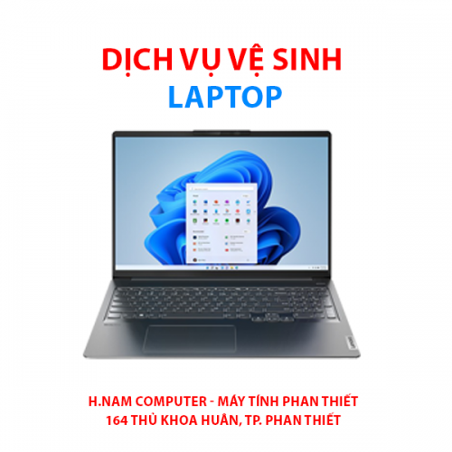 Dịch vụ vệ sinh Laptop tại TP. Phan Thiết
